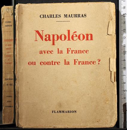 Napoleon avec la France ou contre la France? - Charles Maurras - copertina