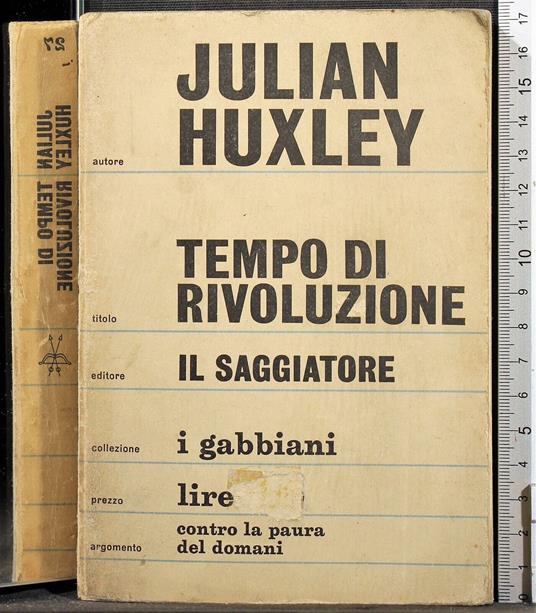 Tempo di rivoluzione - Julian S. Huxley - copertina