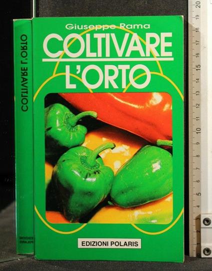 Coltivare L'Orto - Giuseppe Rama - copertina