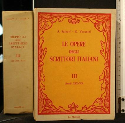 Le Opere Degli Scrittori Italiani Vol 3 - Augusto Sainati - copertina
