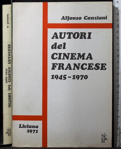 Autori del Cinema Francese. 1945-1970 - Alfonso Canziani - copertina