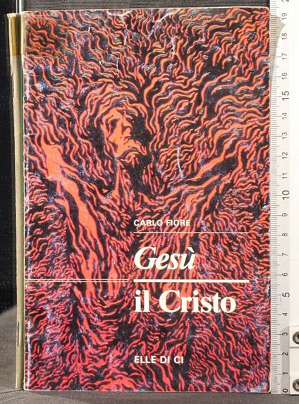 Gesù il Cristo - Carlo Fiore - copertina