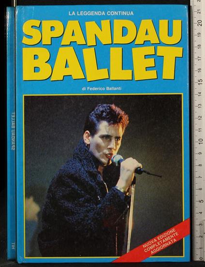 La leggenda continua. Spandau Ballet - Federico Ballanti - copertina