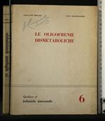 Le Oligofrenie Dismetaboliche Quaderni di Infanzia Anormale 6