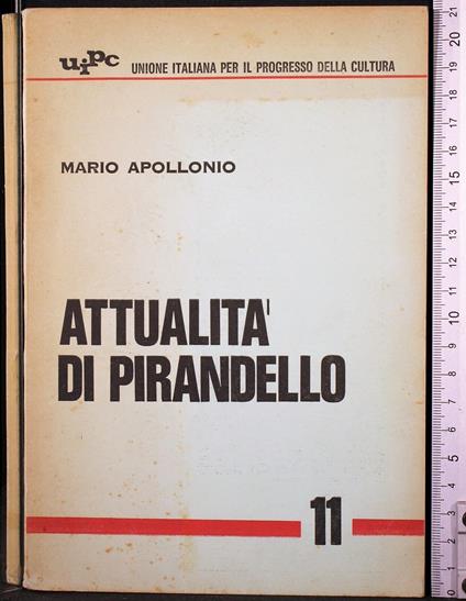 Attualità di Pirandello - Mario Apollonio - copertina