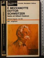 mezzanotte dottor Schweitzer