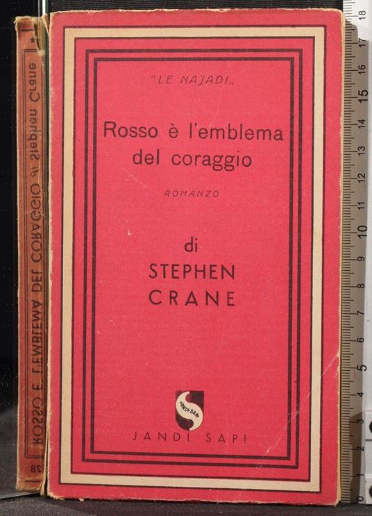 Rosso è l'emblema del coraggio - Stephen Crane - copertina