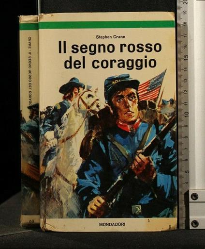 Il Segno Rosso Del Coraggio - Stephen Crane - copertina