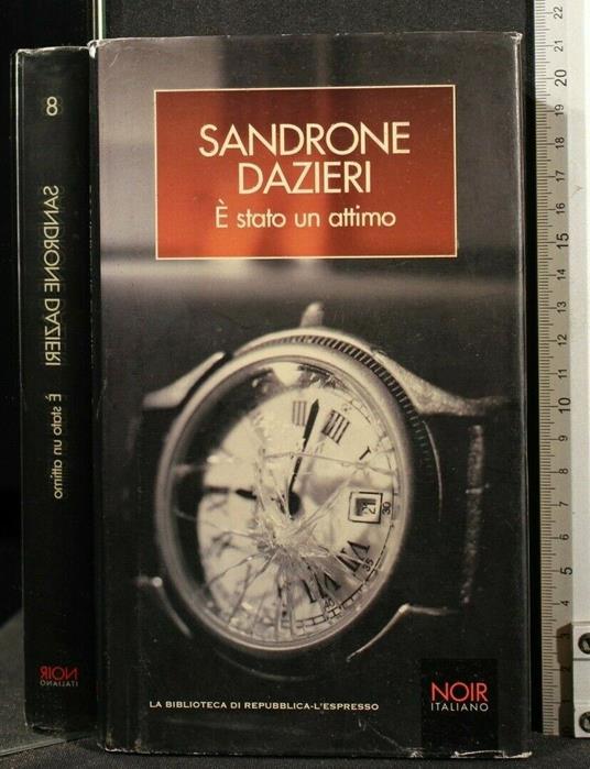 è Stato Un Attimo - Sandrone Dazieri - copertina