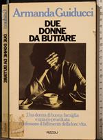 Due Donne da Buttare