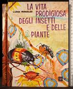 La vita prodigiosa degli insetti e delle piante