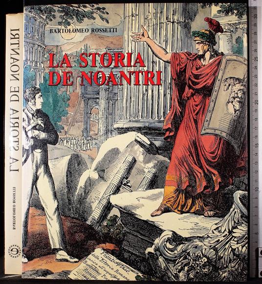 La storia de noantri - Bartolomeo Rossetti - copertina