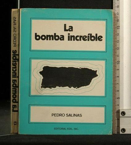 La Bomba Increible - Pedro Salinas - copertina