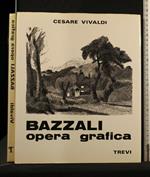 Bazzali. Opera Grafica. Cesare Vivaldi. Trevi.