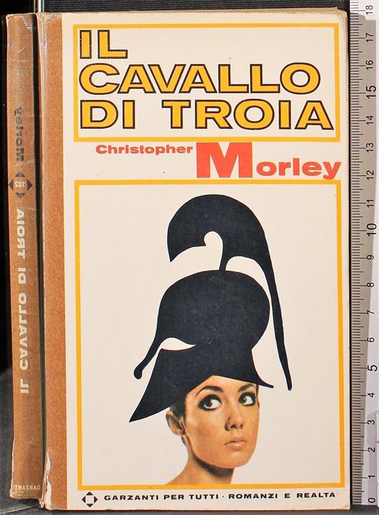 Il cavallo di Troia - Christopher Morley - copertina