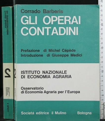 Gli Operai Contadini Istituto Nazionale di Economia Agraria - Corrado Barberis - copertina