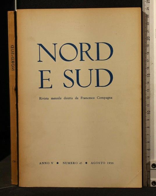 Nord e Sud Anno V, N 45 Agosto 1958 - Francesco Compagna - copertina