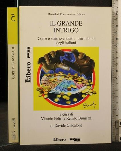 Manuali di Coversazione Politica 5 Il Grande Intrigo - Davide Giacalone - copertina