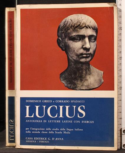 Antologia di Letture Latine con Esercizi. Lucius - Greco - copertina