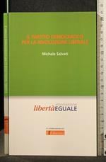 Il Partito Democratico per La Rivoluzione Liberale