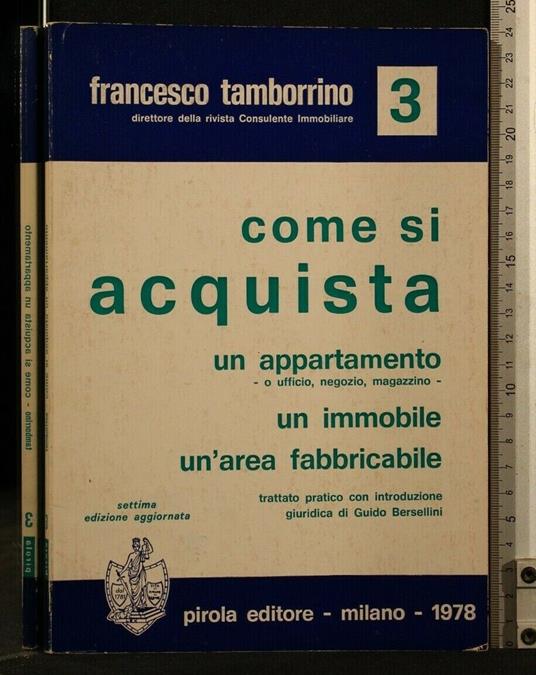 Come Si Acquista Un Appartamento Un Immobile Un'Area Fabbricabile - Francesco Tamborrino - copertina