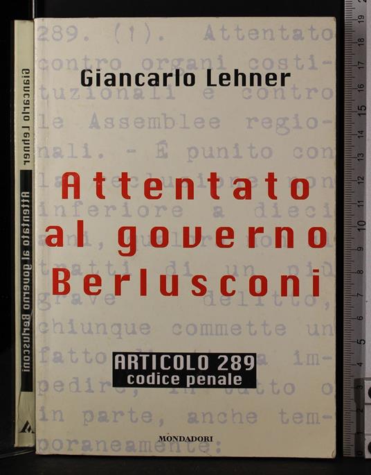 Attentato al governo Berlusconi - Giancarlo Lehner - copertina