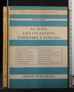 La Nuova Legislazione Veterinaria e Sanitaria