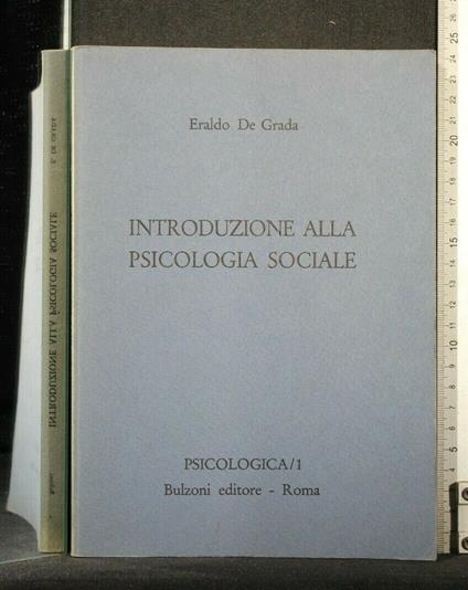 Introduzione Alla Psicologia Sociale - Eraldo De Grada - copertina