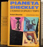 Pianeta Sheckley. 3 Romanzi di Spazio e Tempo