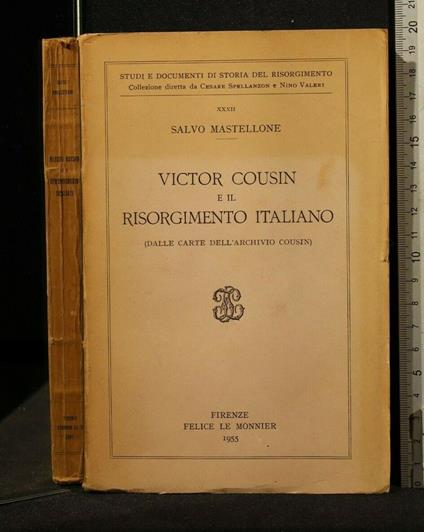 Victor Cousin e Il Risorgimento Italiano - Salvo Mastellone - copertina