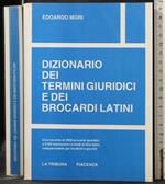 Dizionario Dei Termini Giuridici e Dei Brocardi Latini