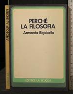 Perchè La Filosofia