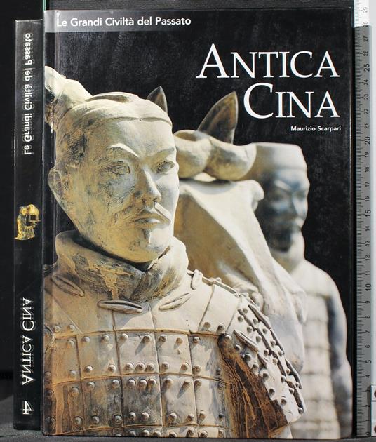 Le Grandi Civiltà Del Passato. Antica - Maurizio Scarpari - copertina