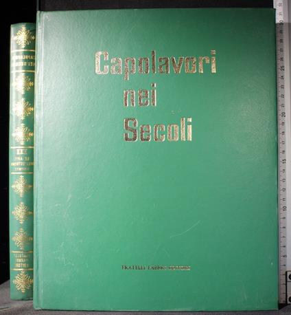 Capolavori nei secoli. Vol III. Le arti dell'Estremo. - Monti - copertina