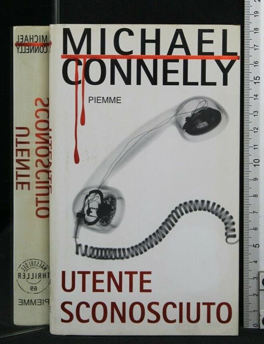 Utente Sconosciuto - Michael Connelly - copertina
