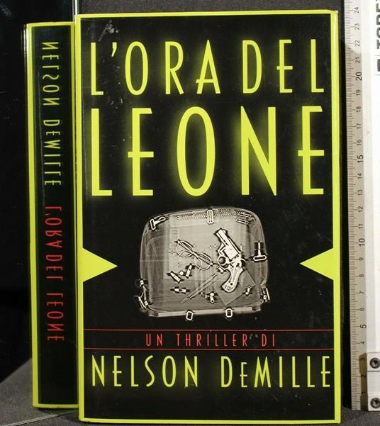 L' Ora Del Leone - Nelson DeMille - copertina