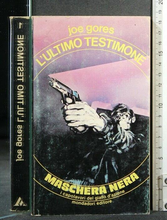 L' Ultimo Testimone - Joe Gores - copertina