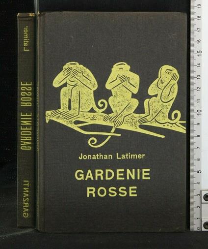 Gardenie Rosse - Jonathan Latimer - copertina