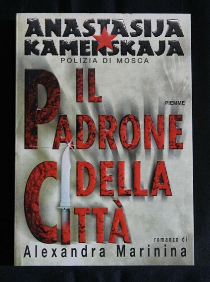 Il Padrone Della Città - Alexandra Marinina - copertina