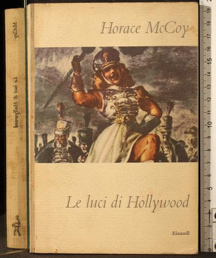 Le luci di Hollywood - Horace McCoy - copertina