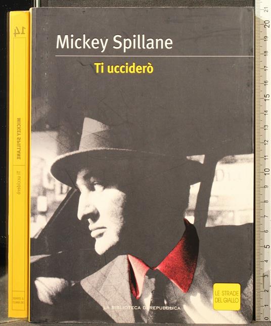 Ti Ucciderò - Mickey Spillane - copertina