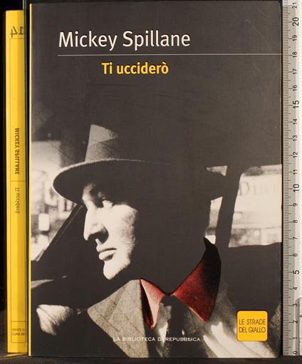 Ti uccidero - Mickey Spillane - copertina