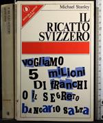 Il ricatto svizzero