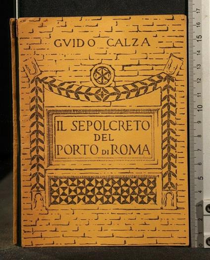 Il Sepolcreto Del Porto di Roma - Guido Calza - copertina