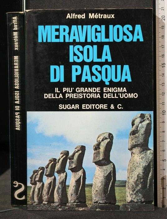 Meravigliosa Isola di Pasqua - Alfred Métraux - copertina