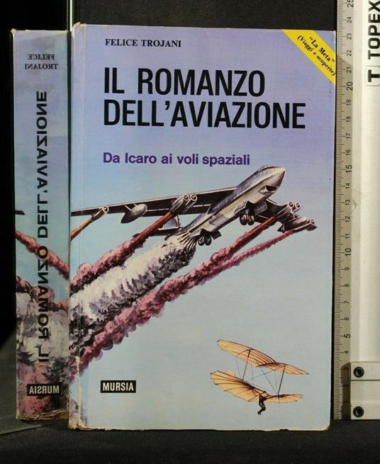 Il Romanzo Dell'Aviazione - Felice Trojani - copertina