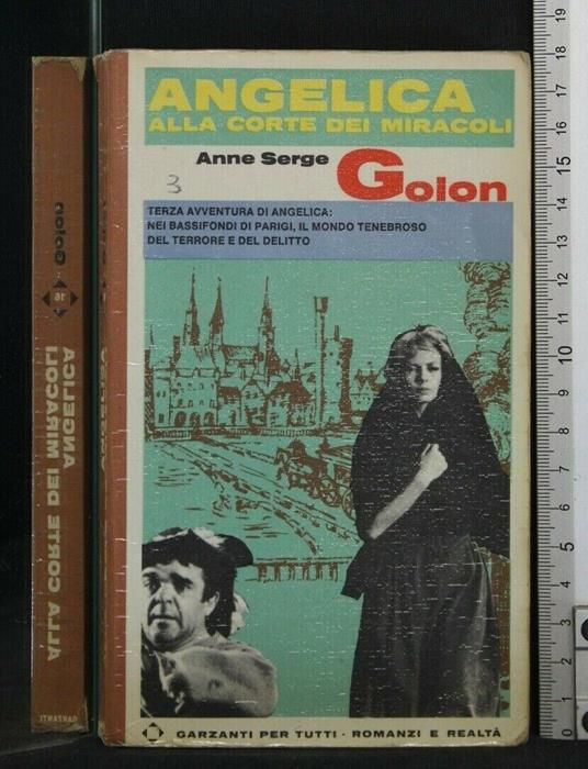 Angelica Alla Corte Dei Miracoli. Anne e Serge Golon - Anne Marcot - copertina