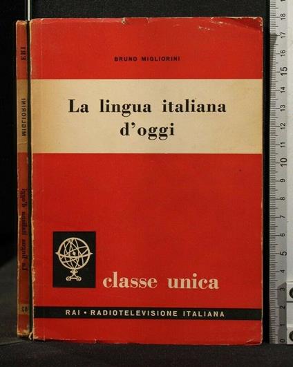 La Lingua Italiana D'Oggi - Bruno Migliorini - copertina