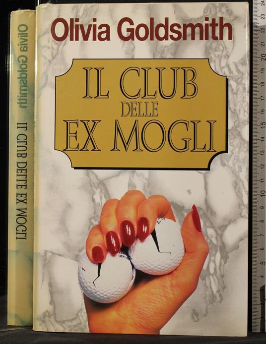 Il Club Delle Ex Mogli - Olivia Goldsmith - copertina