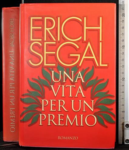 Una vita per un premio - Erich Segal - copertina